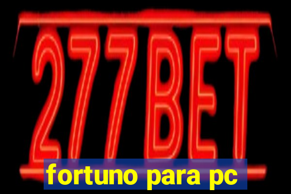 fortuno para pc